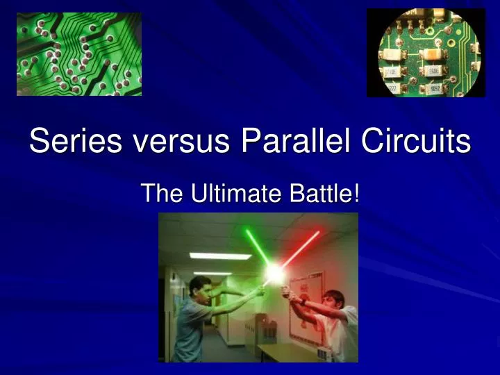 series versus parallel circuits