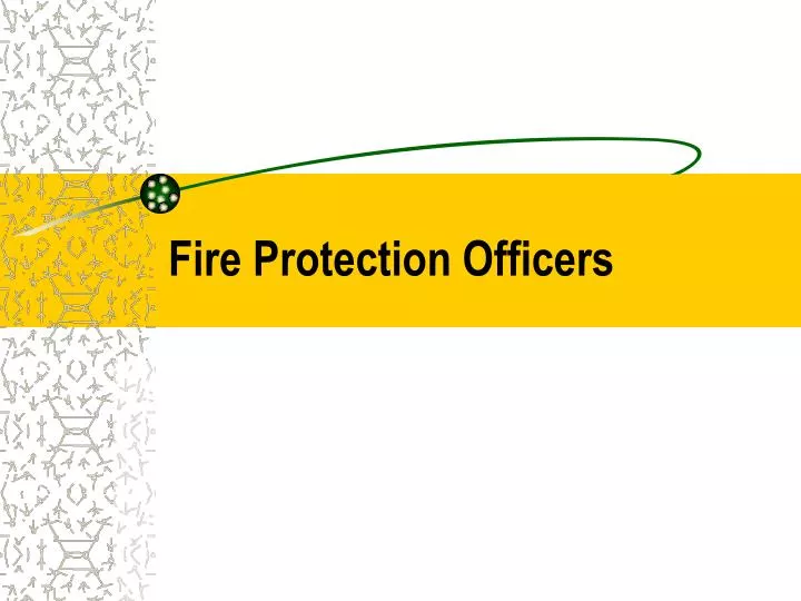fire protection officers