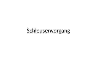 schleusenvorgang
