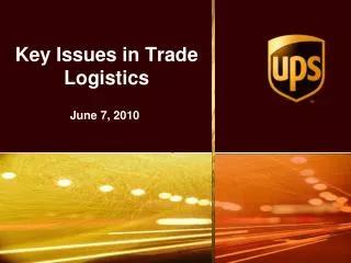 Key Issues in Trade Logistics