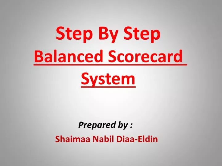 step by step balanced scorecard system