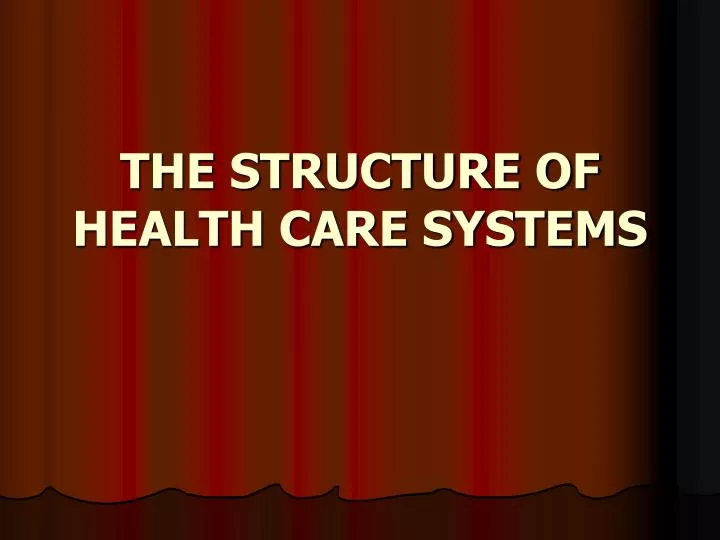 the structure of health care systems
