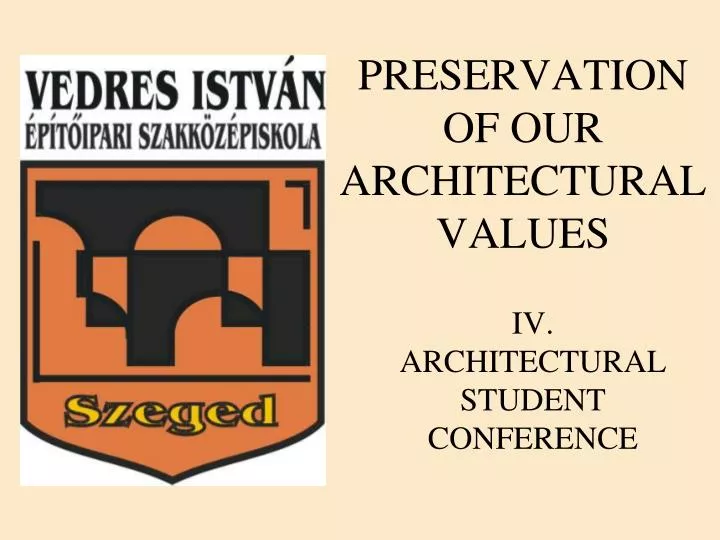 preservation of our architectural values