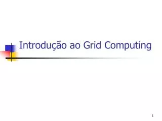 introdu o ao grid computing