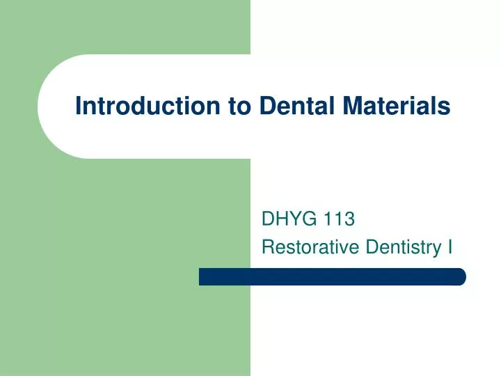 introduction to dental materials