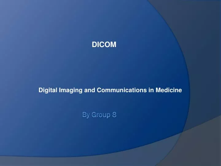 digital imaging and communications in medicine