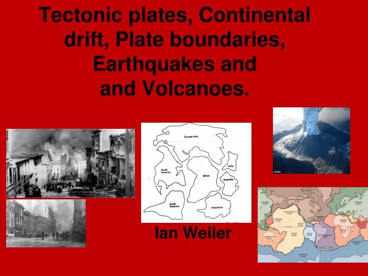 tectonic plates continental drift plate boundaries earthquakes and and volcanoes