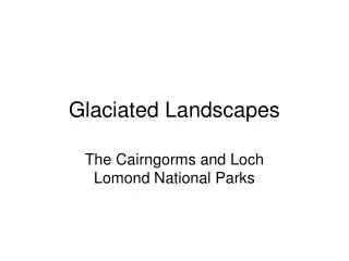 Glaciated Landscapes