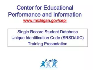 Center for Educational Performance and Information michigan/cepi