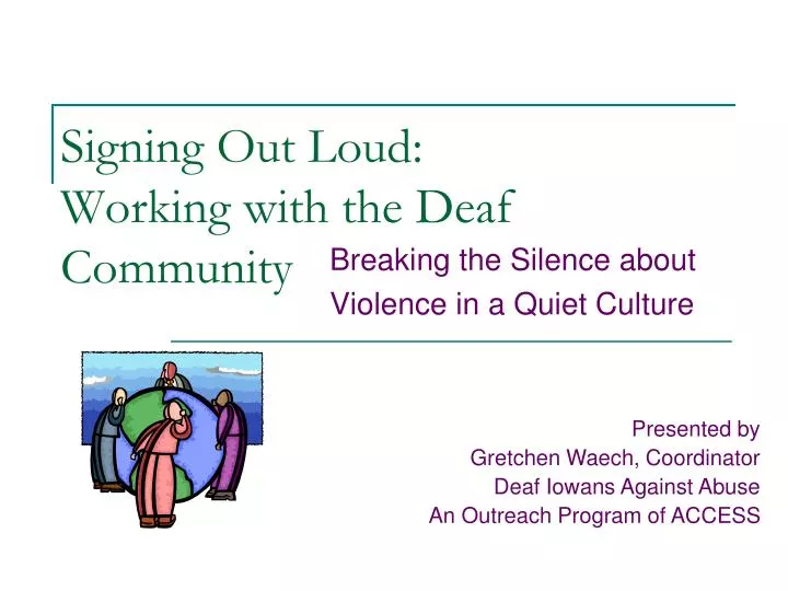signing out loud working with the deaf community