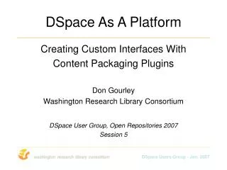 DSpace As A Platform
