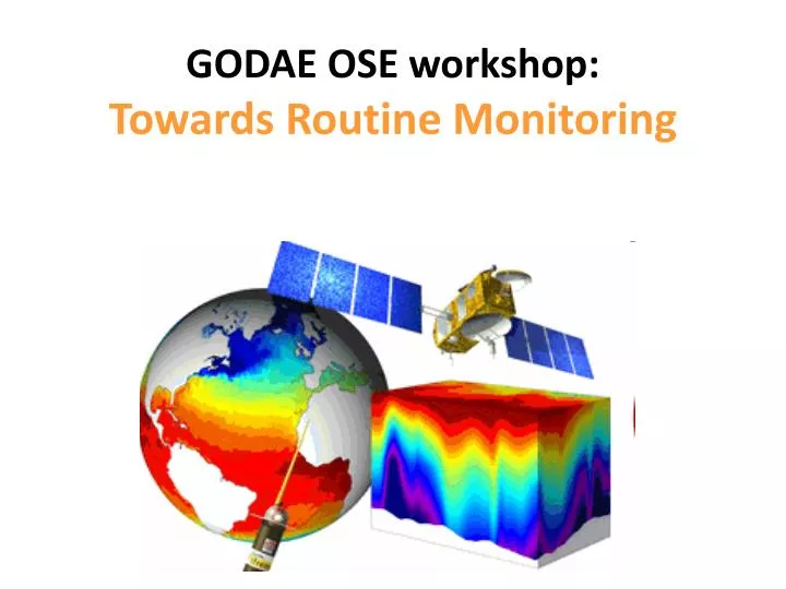 godae ose workshop towards routine monitoring