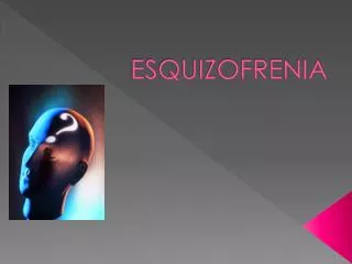 esquizofrenia