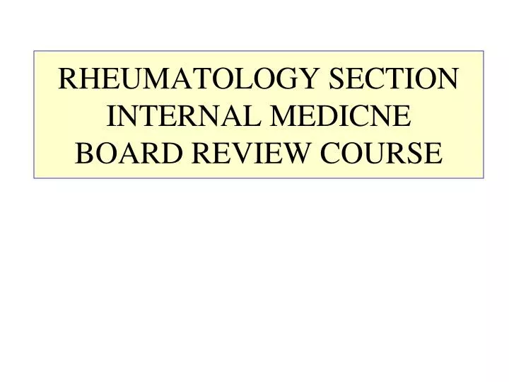 rheumatology section internal medicne board review course