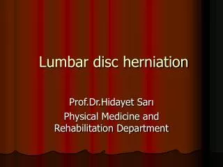Lumbar disc herniation