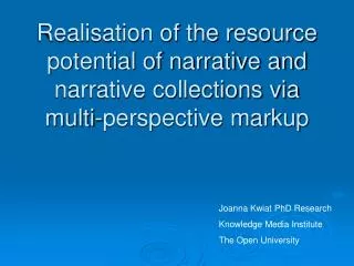 Joanna Kwiat PhD Research Knowledge Media Institute The Open University