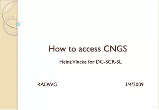 How to access CNGS