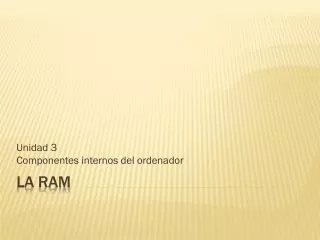 unidad 3 componentes internos del ordenador