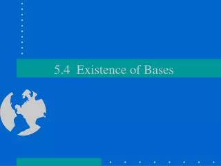 5.4 Existence of Bases