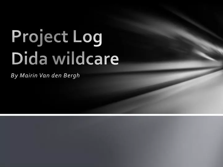 p roject log dida wildcare