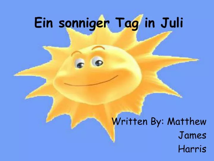 ein sonniger tag in juli