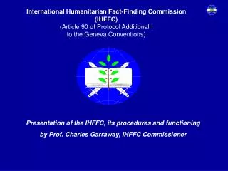 International Humanitarian Fact-Finding Commission (IHFFC) (Article 90 of Protocol Additional I