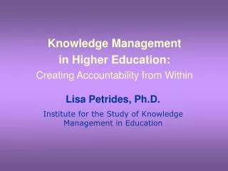 Knowledge Management in Higher Education: Creating Accountability from Within
