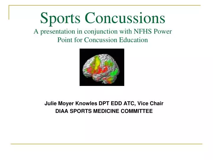sports concussions a presentation in conjunction with nfhs power point for concussion education