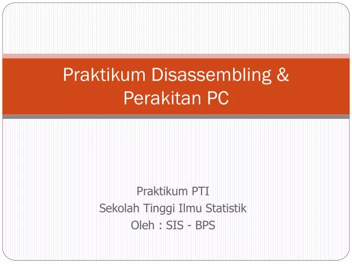 praktikum disassembling perakitan pc