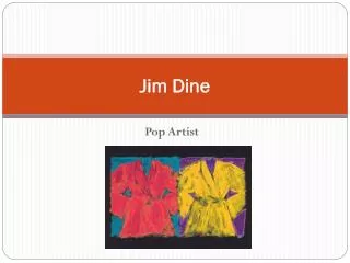 Jim Dine