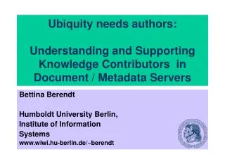 Bettina Berendt Humboldt University Berlin, Institute of Information Systems