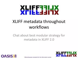 XLIFF metadata throughout workflows