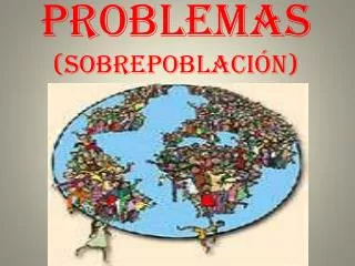 problemas sobrepoblaci n
