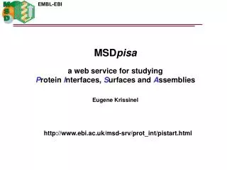 MSD pisa a web service for studying P rotein I nterfaces, S urfaces and A ssemblies