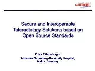 Secure and Interoperable Teleradiology Solutions based on Open Source Standards