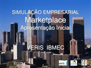 simula o empresarial marketplace apresenta o inicial veris ibmec