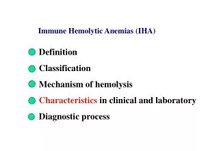 Immune Hemolytic Anemias (IHA)