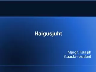 margit kaasik 3 aasta resident