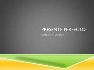 presente perfecto