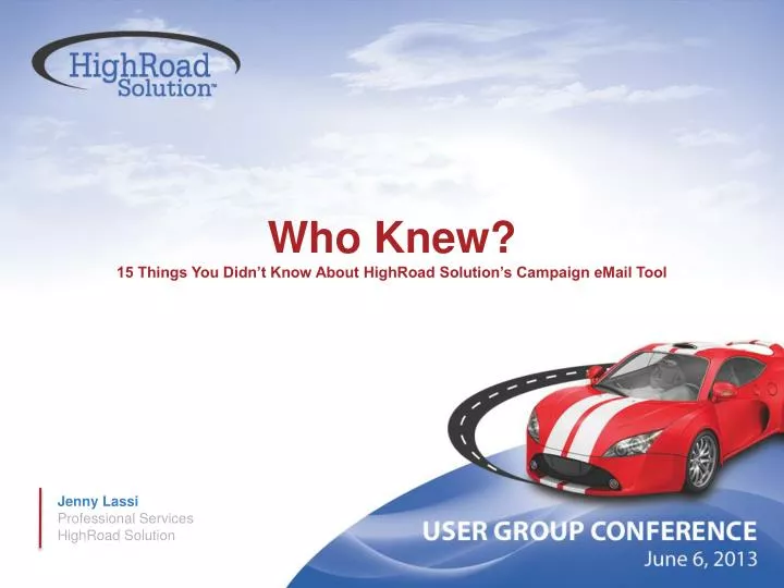 who knew 15 things you didn t know about highroad solution s campaign email tool