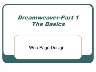Dreamweaver-Part 1 The Basics