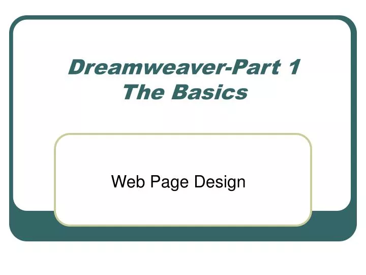 dreamweaver part 1 the basics