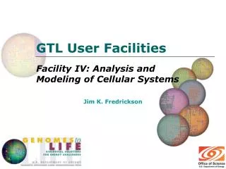 GTL User Facilities