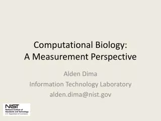 Computational Biology: A Measurement Perspective