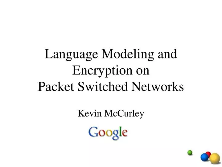 language modeling and encryption on packet switched networks
