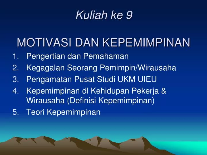 kuliah ke 9 motivasi dan kepemimpinan