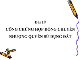 b i 19 c ng ch ng h p ng chuy n nh ng quy n s d ng t