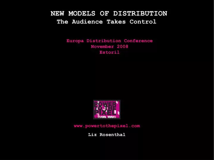 new models of distribution the audience takes control