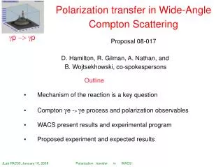 Polarization transfer in Wide-Angle Compton Scattering Proposal 08-017
