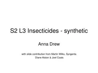 S2 L3 Insecticides - synthetic